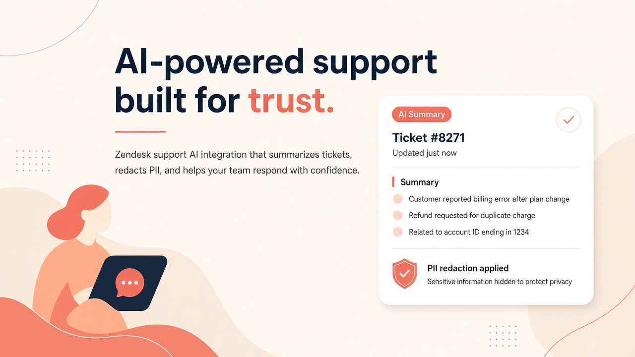 Integrating AI tools with Zendesk Support ticket summarization PII redaction and agent approval workflow