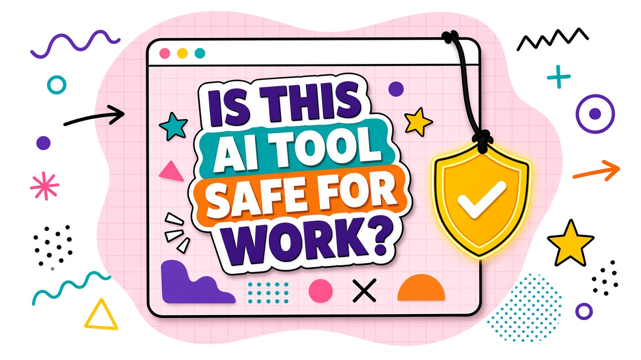 Is this AI tool safe for work data? A data privacy checklist for business use in 2026