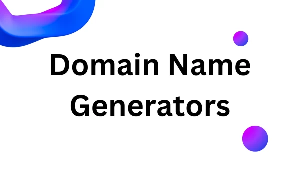 AI-Powered Domain Name Generator Tools