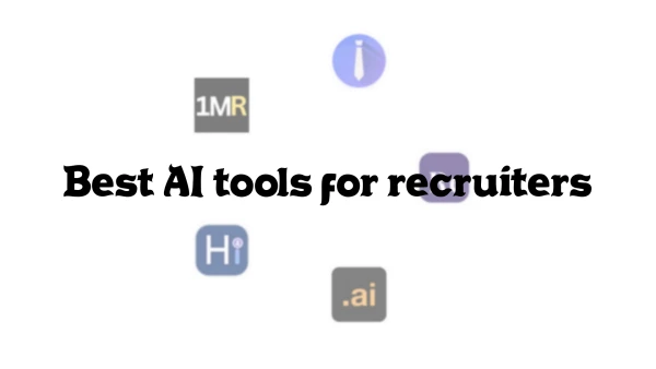 Best AI tools for recruiters