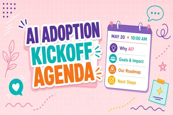 AI Tool Adoption Kickoff: Agenda and Decisions for Week One