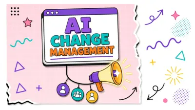 AI Tool Change Management: Rolling Out New Tools Without Backlash