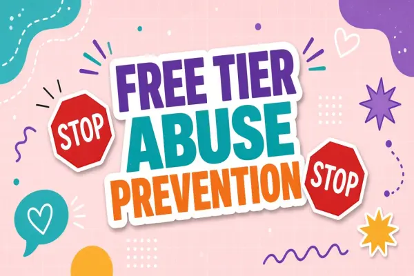Preventing Free-Tier Abuse While Evaluating AI Tools