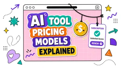 AI Tool Pricing Models Explained: Subscriptions, Credits, Tokens, and Hybrids
