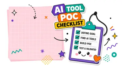 AI Tool Proof of Concept Checklist: Validate Before You Commit