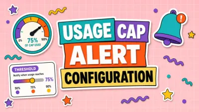 Configuring Usage Cap Alerts Before Overages Hit