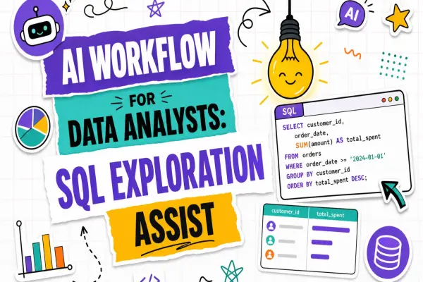 AI Workflow for Data Analysts: SQL Exploration Assist