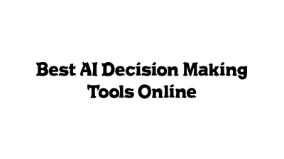 Best AI Decision-Making Tools Online