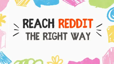 How to Do Reddit Marketing Efficiently (Without Being Spammy)