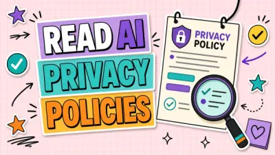 How to Read an AI Tool Privacy Policy in 15 Minutes