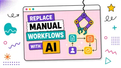 Replacing Manual Workflows With AI: A Step-by-Step Mapping Method