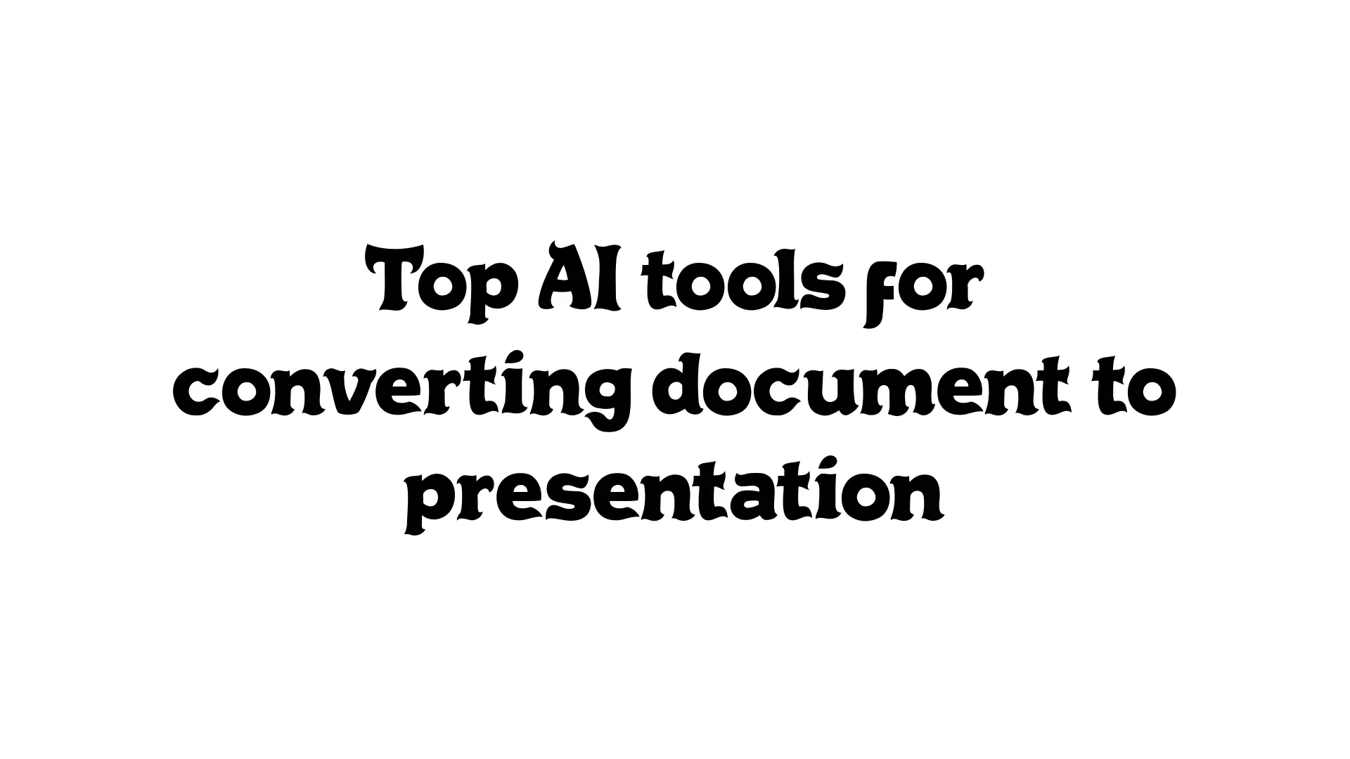 Convert Document to Presentation Using These AI tools