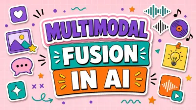 What Is Multimodal Fusion in AI? Combining Text, Image, and Audio