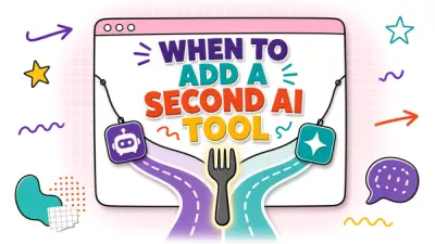 When to Add a Second AI Tool (and When to Consolidate)
