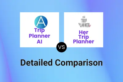 Trip Planner AI vs Her Trip Planner