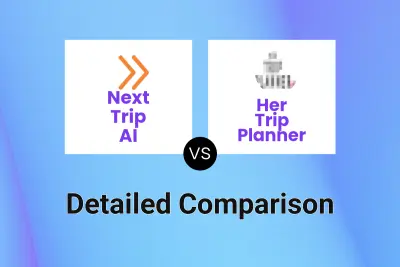 Next Trip AI vs Her Trip Planner