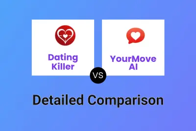 Dating Killer vs YourMove AI