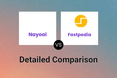 Nayoai vs Fastpedia