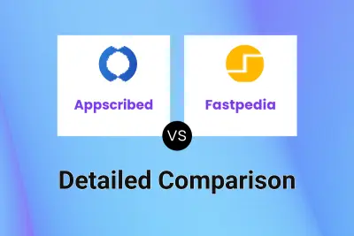 Appscribed vs Fastpedia