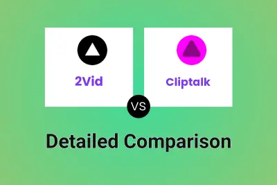 2Vid vs Cliptalk