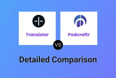 Transistor vs Podcraftr