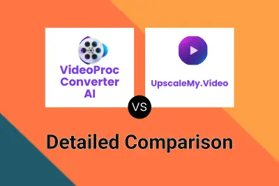 VideoProc Converter AI vs UpscaleMy.Video