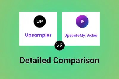 Upsampler vs UpscaleMy.Video