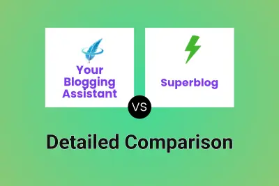 Your Blogging Assistant vs Superblog