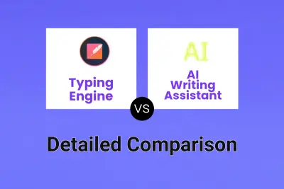 Typing Engine vs AI Writing Assistant