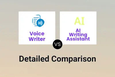 Voice Writer vs AI Writing Assistant