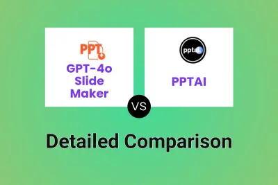 GPT-4o Slide Maker vs PPTAI