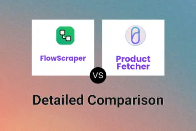 FlowScraper vs Product Fetcher