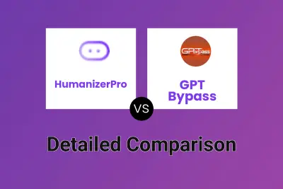 HumanizerPro vs GPT Bypass