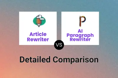 Article Rewriter vs AI Paragraph Rewriter