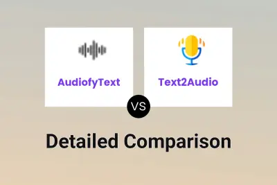 AudiofyText vs Text2Audio