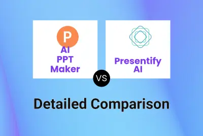 AI PPT Maker vs Presentify AI