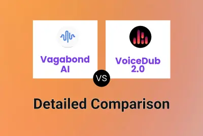 Vagabond AI vs VoiceDub 2.0 Detailed comparison features, price