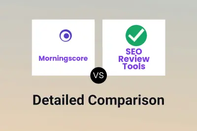 Morningscore vs SEO Review Tools