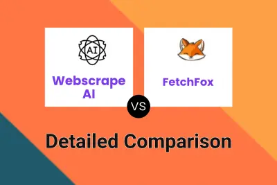 Webscrape AI vs FetchFox Detailed comparison features, price