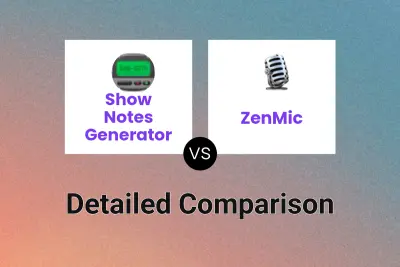 Show Notes Generator vs ZenMic