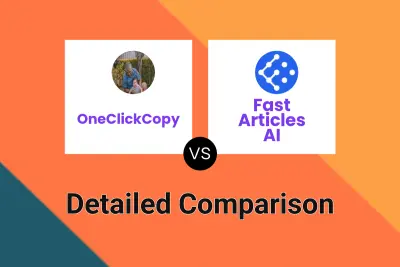 OneClickCopy vs Fast Articles AI