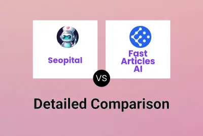 Seopital vs Fast Articles AI