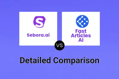 Sebora.ai vs Fast Articles AI