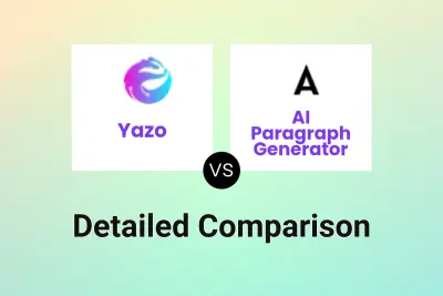 Yazo vs AI Paragraph Generator Detailed comparison features, price