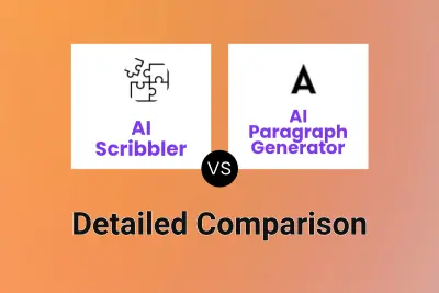 AI Scribbler vs AI Paragraph Generator Detailed comparison features, price