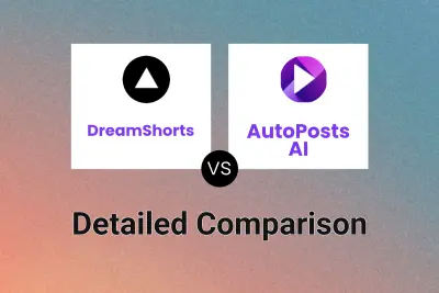 DreamShorts vs AutoPosts AI Detailed comparison features, price