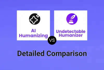 AI Humanizing vs Undetectable Humanizer