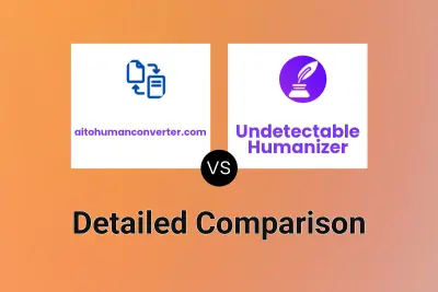 aitohumanconverter.com vs Undetectable Humanizer