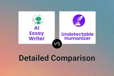 AI Essay Writer vs Undetectable Humanizer