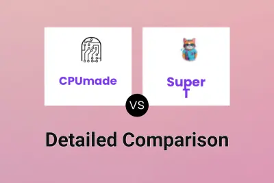 CPUmade vs Super T